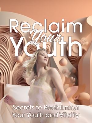 Reclaim Your Youth