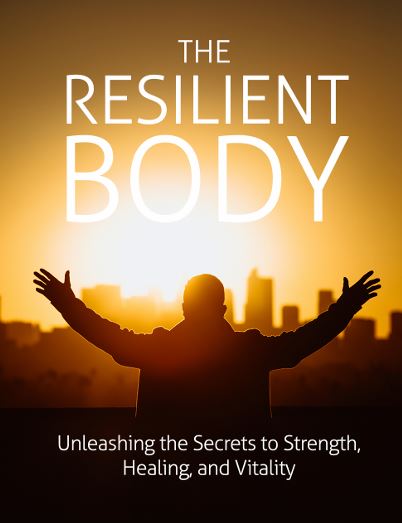 THE RESILIENT BODY